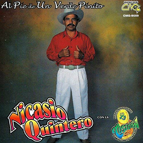 Nicasio Quintero (CD Al Pie De Un Verde Pinito) CMG-9059