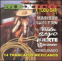 Mexico a Todo Dar (CD 14 Trancazos Mexicanos, Varios Grupos) 60083