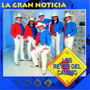 Reyes del Camino (CD La Gran Noticia) 801472022428