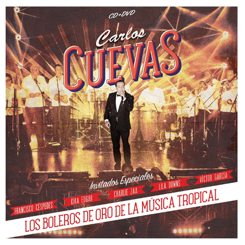 Carlos Cuevas (Los Boleros de Oro de la Musica Tropical CD+DVD) 3037