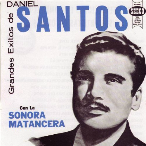 Daniel Santos (CD Grandes Exitos de: con La Sonora Matancera) Sccd-9122