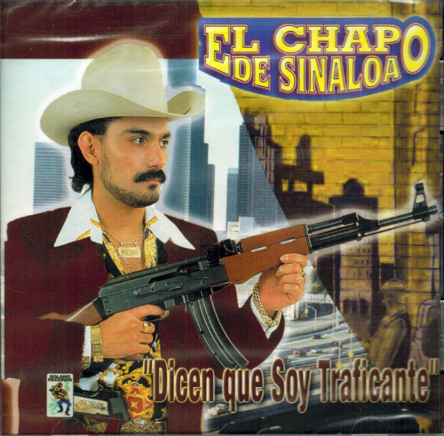 Chapo de Sinaloa (CD Dicen Que Soy Traficante) SR-091