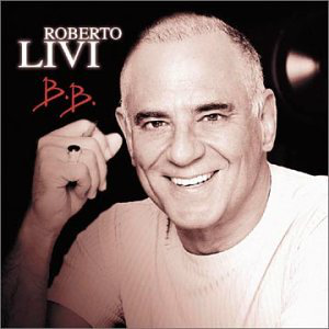 Roberto Livi (CD B.B.) 743218067921