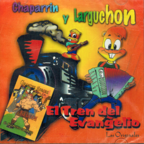 Chaparrin y Larguchon (CD El Tren del Evangelio)