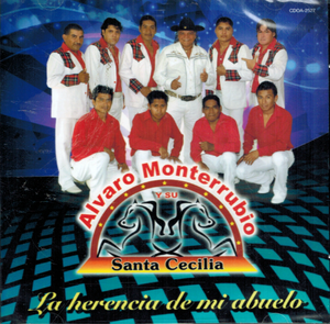 Alvaro Monterrubio y su Santa Cecilia (CD La Herencia de Mi Abuelo) Cdoa-2527