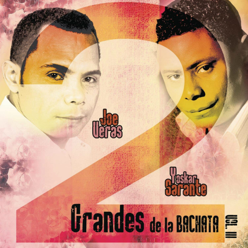 Joe Veras - Yosker Sarante (CD 2 Grandes De La Bachata Vol.3) J & N -739645029120 n/az
