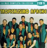 Tropicalisimo Apache (2CD La Mas Completa Coleccion) 602527434919