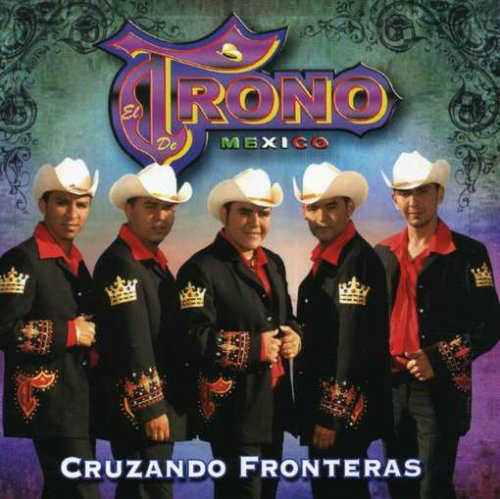 Trono de Mexico (CD Cruzando Fronteras) 097037870126 ob