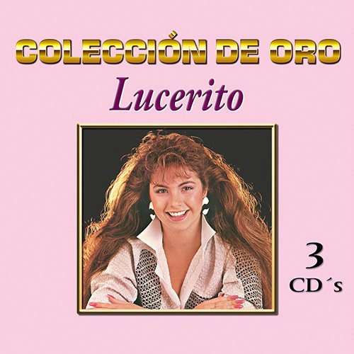 Lucerito (3CDs Coleccion de Oro) Sony-Musart-180423