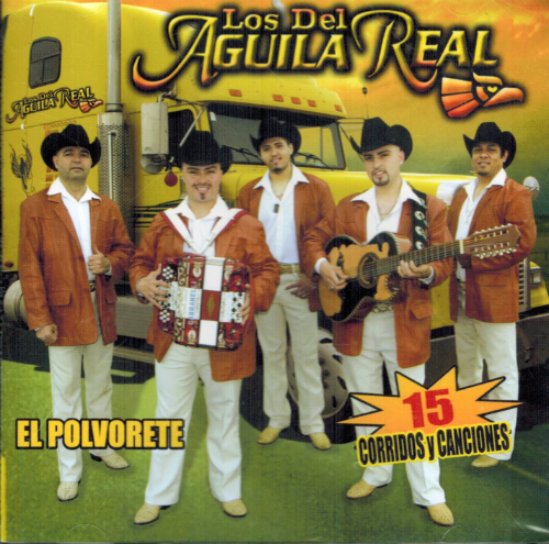 Del Aguila Real (CD El Polvorete - 15 Corridos y Canciones) Zr-241