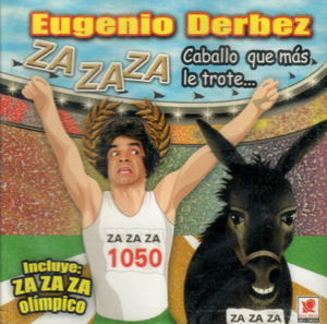 Eugenio Derbez (CD Za Za Za Caballo Que Mas Le Trote) Bcdt-578