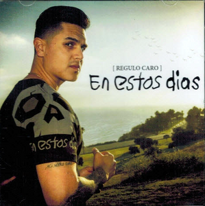 Regulo Caro (CD En Estos Dias) DEL-020497