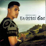 Regulo Caro (CD En Estos Dias) DEL-020497