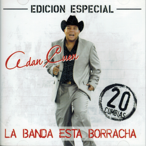 Adan Cuen (CD La Banda Esta Borracha) MM-2008