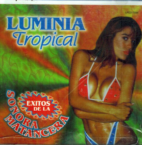 Luminia Tropical (CD Exitos De La Sonora Matancera) Lfcd-7054