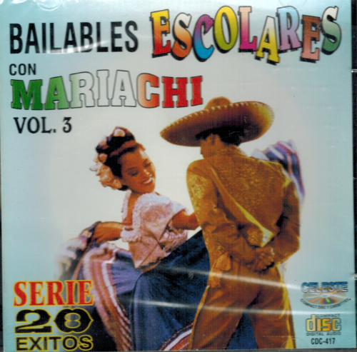 Bailables Escolares Con Mariachi (CD 20 Exitos Vol. 3) Cdc-417