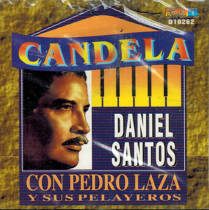 Daniel Santos (CD Candela, Con Pedro Laza Y Sus Pelayeros) D-10262
