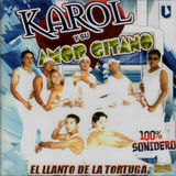 Karol y su Amor Gitano (CD El Llanto de la Tortuga)