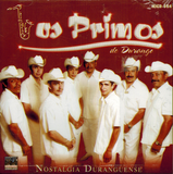 Primos de Durango (CD Nostalgia Duranguense) MICD-654