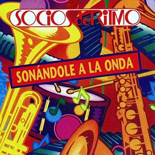 Sonandole a La Onda (CD Los Socios Del Ritmo) IM-0360