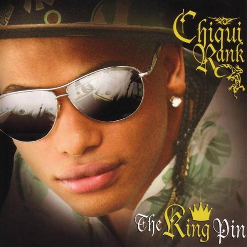 Chiqui Rank (CD The King Pin)