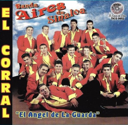 Aires De Sinaloa Banda (CD El Angel De La Guarda) Tncd-9952