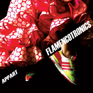 APPART (CD Flamencotronics) 731383638626