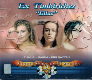 Ex Timbiriches "Ellas" (Bibi Gaytan -Sasha -Thalia 3CD) 7509978800245