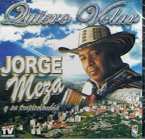 Jorge Meza y su TropiColombia (CD Quiero Volar) Cdf-00222