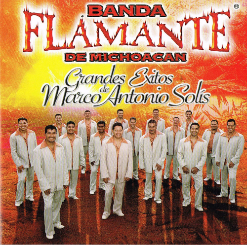 Flamante Banda (CD Grandes Exitos De Marco Antonio Solis) 801472077220