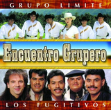 Limite - Los Fugitivos (CD Encuentro Grupero) 602498186152 n/az