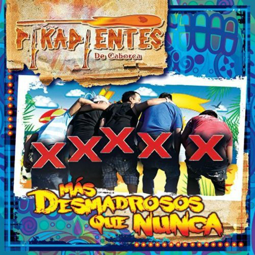 Pikadientes De Caborca (CD Mas Desmadrosos Que Nunca) UNIV-655056