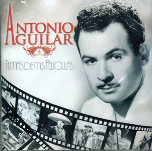 Antonio Aguilar (CD Temas De Mis Peliculas) Csw-4846