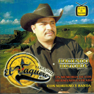 Pablo Imer "El Vaquero" (CD Haciendo Historia)
