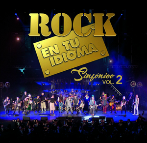ROCK EN TU IDIOMA SINFONICO VOL. 2 (Varios Artistas, CD+DVD) 585280