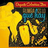 Orquesta Colombian Stars (CD Rumba Es Lo Que Hay) 888750340221
