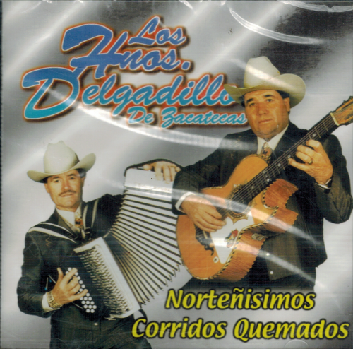 Hermanos Delgadillo (CD Corridos Quemados) Zr-086
