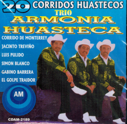 Trio Armonia Huasteca (CD 20 Corridos Huastecos) CDAM-2189