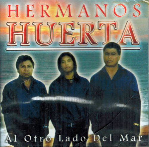 Hermanos Huerta (CD Al Otro Lado del Mar) Huer-002