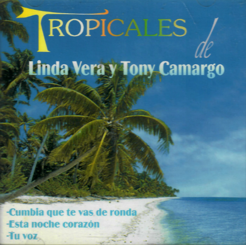 Linda Vera - Tony Camargo (CD Tropicales de:) LM-82026