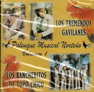 Tremendos Gavilanes - Rancheritos del Topo Chico (CD Palenque Musical Vol. 1) Cos-1164