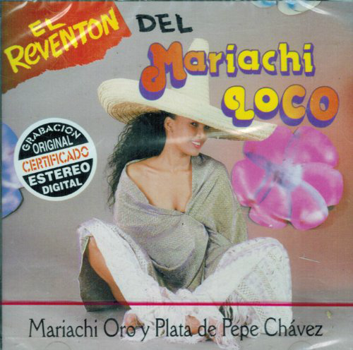 Mariachi Oro y Plata de Pepe Chavez (CD El Reventon del Mariachi Loco ) Cdb-1517