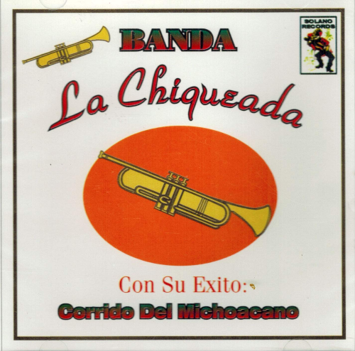 Chiqueda (CD Corrido Del Michoacano) SR-059