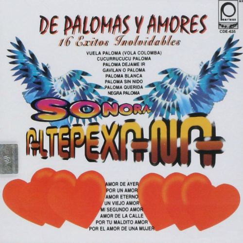 Altepexana (CD 16 Exitos Inolvidables, De Palomas y Amores) CDE-635