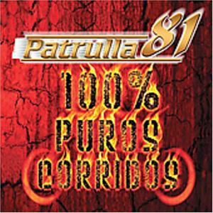 Patrulla 81 (CD 100% Puros Corridos) 801472049029