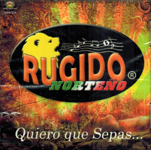 Rugido Norteno (CD Quiero que Sepas) Cdds-235