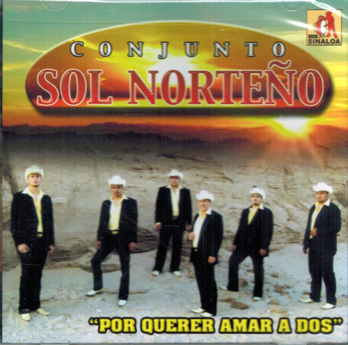 Sol Norteno (CD Por Querer Amar a Dos) Cdds-016
