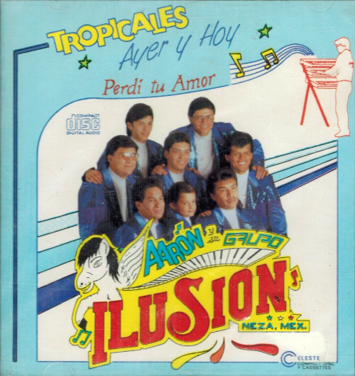 Aaron y su Grupo Ilusion (CD Tropicales de Ayer y Hoy) Cd-086