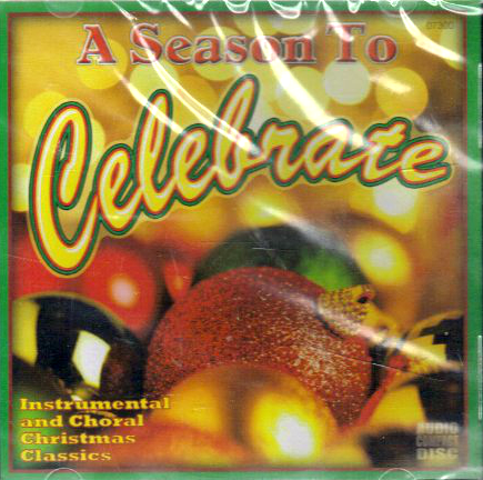 Instrumental and Choral Christmas Classics (CD A Season to Celebrate, Various Artists) 07300