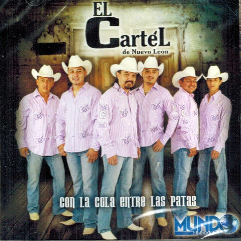 Cartel de Nuevo Leon (CD Con La Cola Entre Las Patas) 010